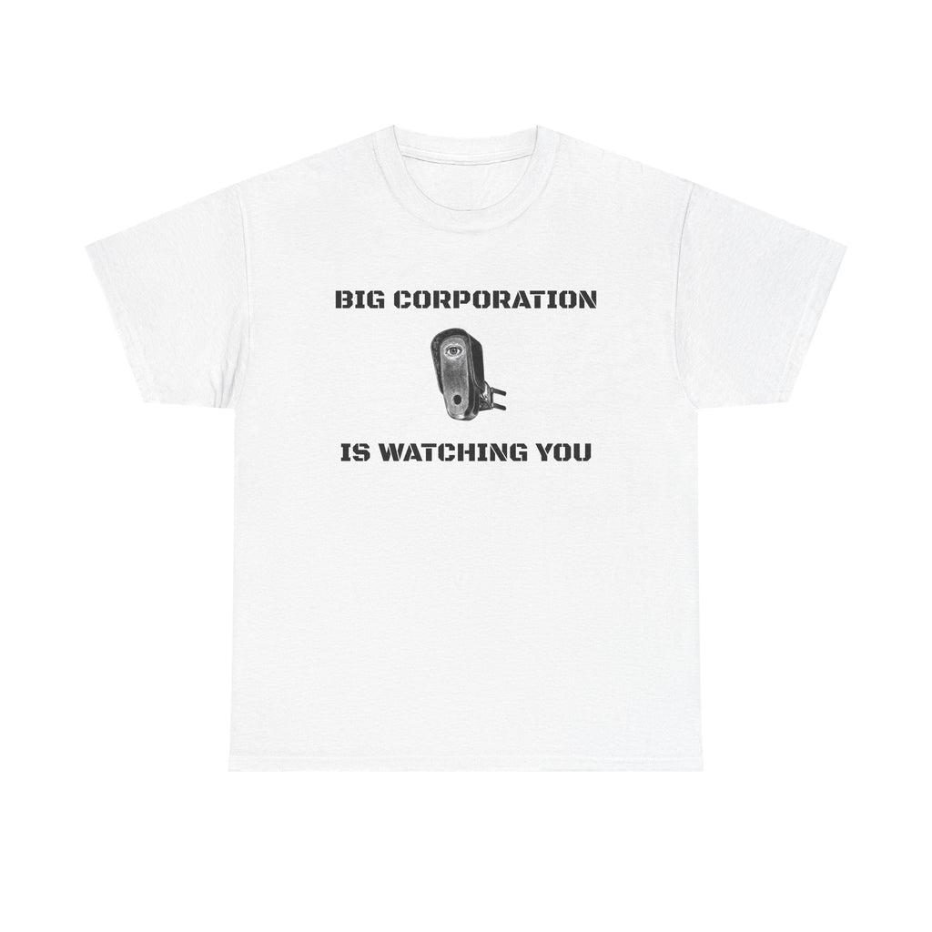 Surveillance Camera Tee — “Big Corporation is Watching You” Graphic T-Shirt