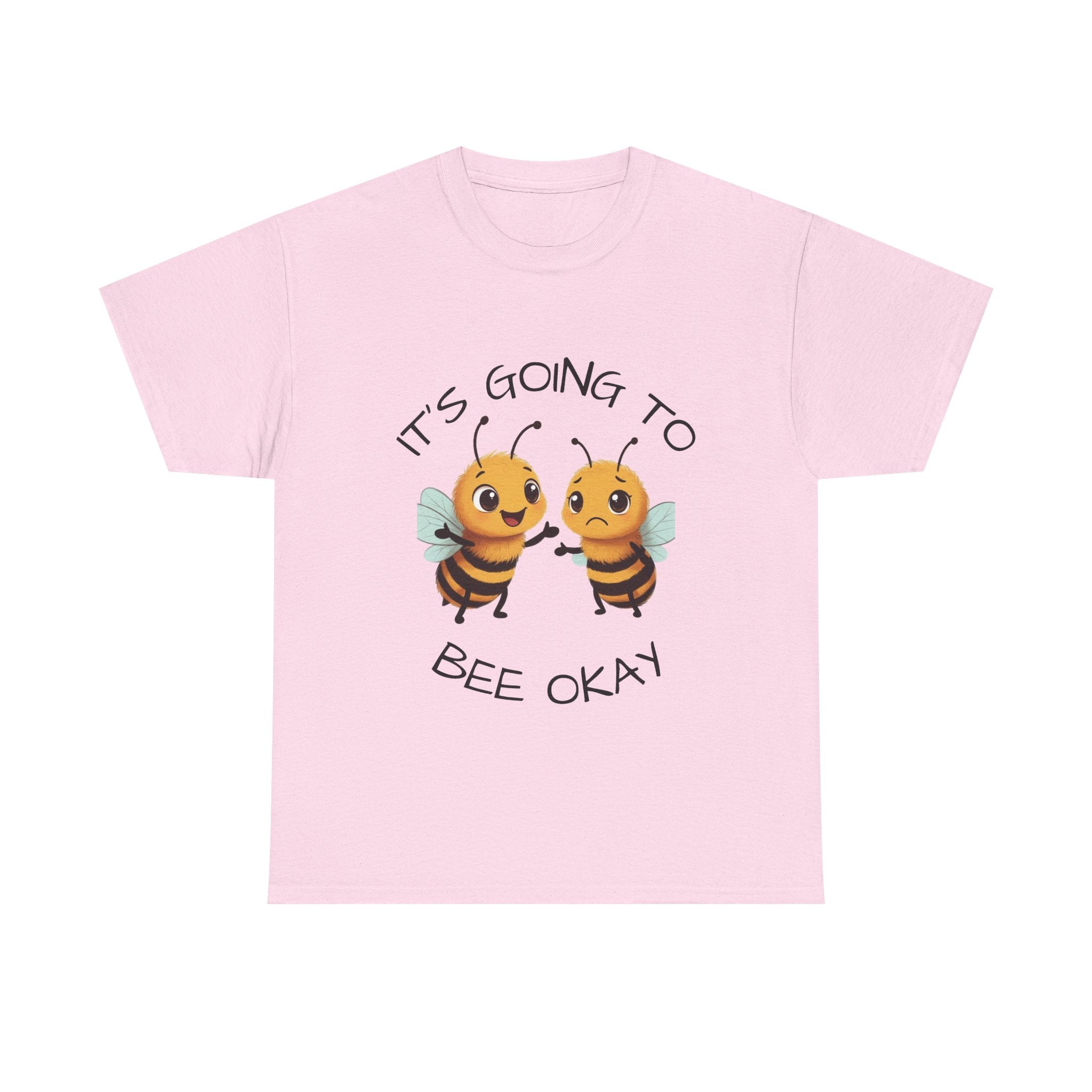 It’s Going To Bee Okay T-Shirt — Cute Bumblebee Encouragement Tee