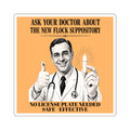 Retro Anti-Surveillance Humor Sticker — "Ask Your Doctor About The New Flock Suppository"