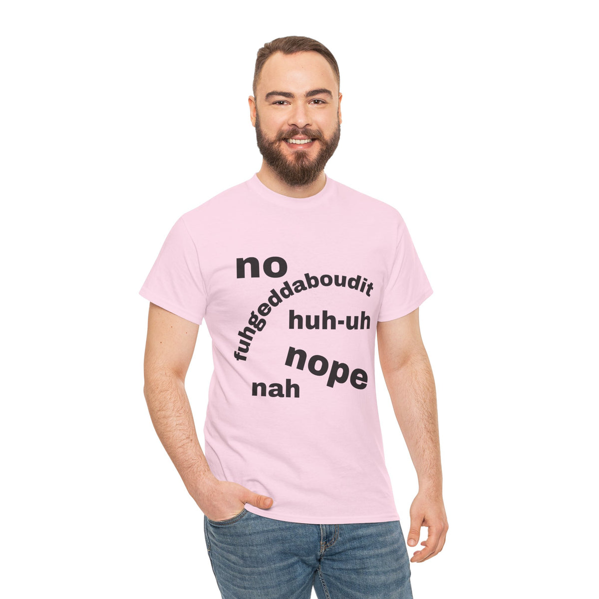 No, Nope, Nah Graphic Tee — Funny Text Rejection Shirt
