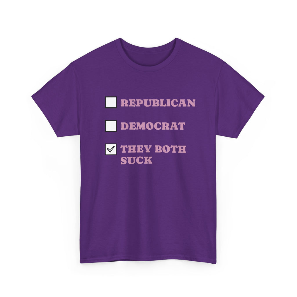 They Both Suck T‑Shirt — Political Satire Tee (Republican / Democrat Checkbox Design)