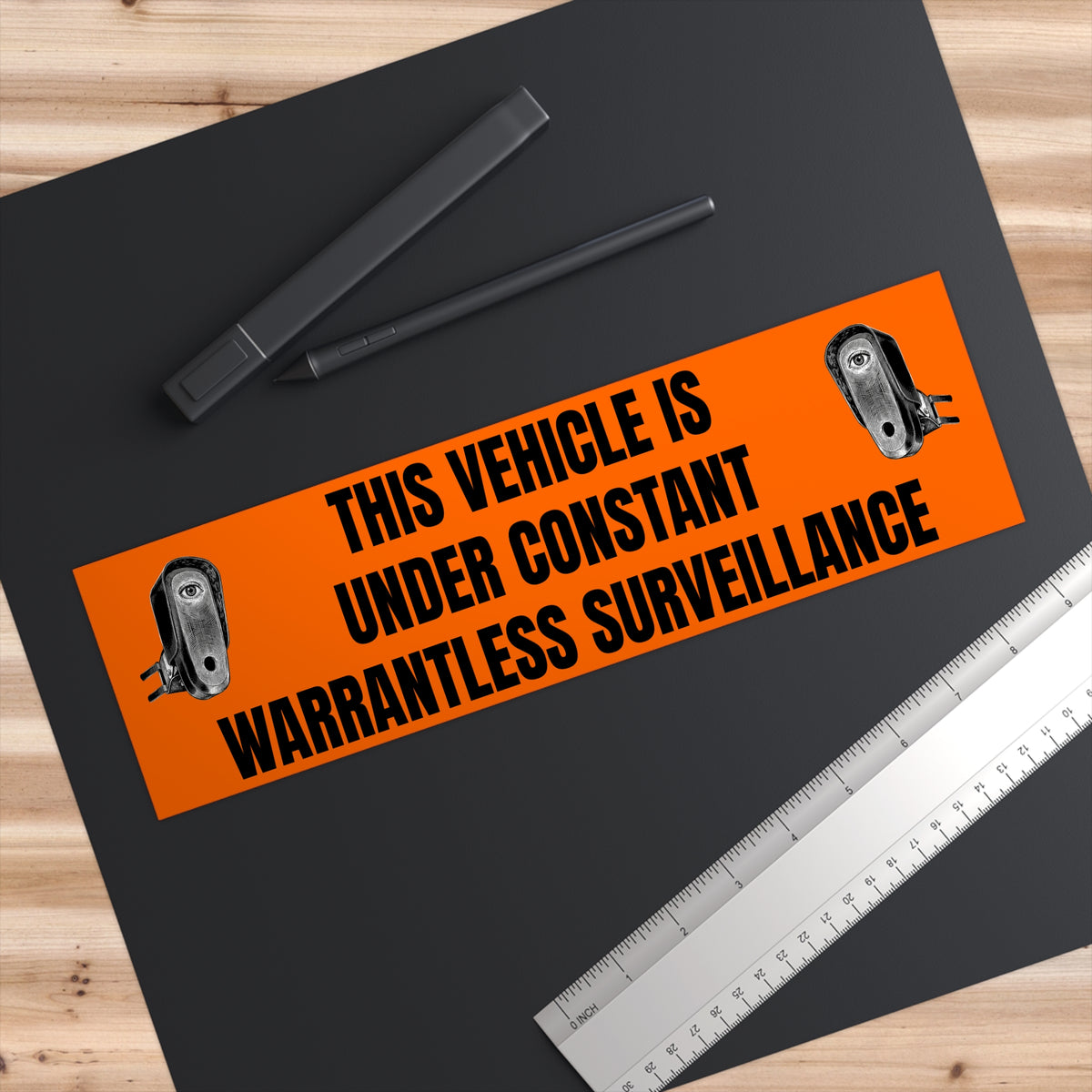 Warning Bumper Sticker — "This Vehicle Is Under Constant Warrantless Surveillance"