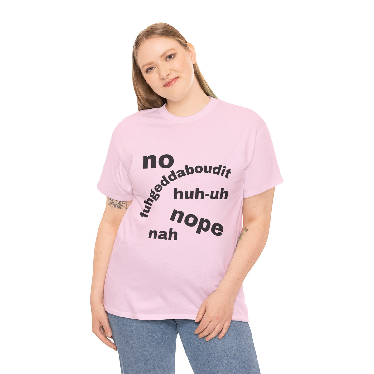 No, Nope, Nah Graphic Tee — Funny Text Rejection Shirt
